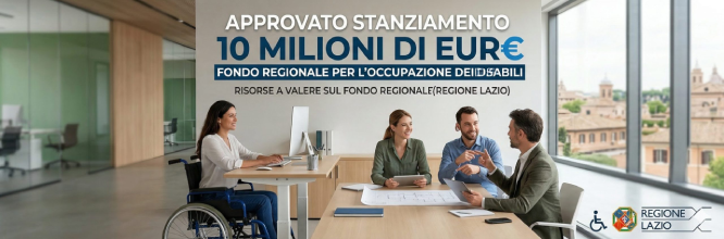 Fondo regionale per l’occupazione dei disabili – Stanziamento 10 milioni